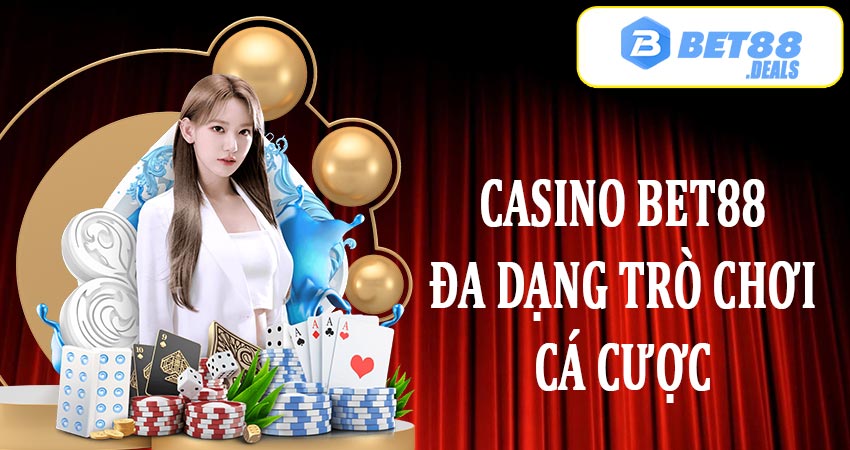 Casino bet88 đa dạng các trò chơi