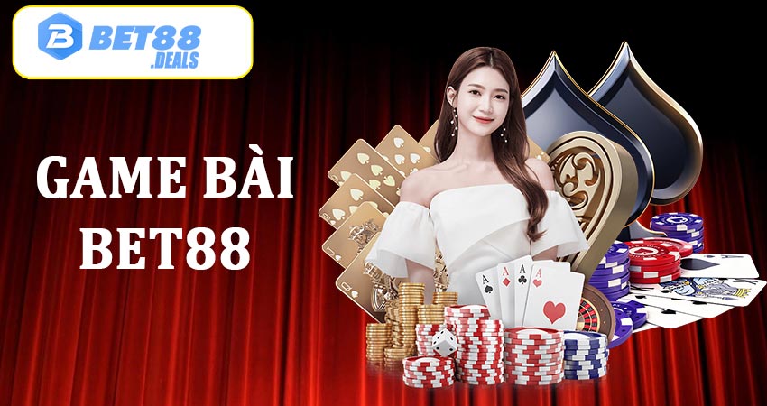 Game bài bet88 đổi thưởng đa dạng